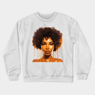 Afrocentric Woman Dripping With Melanin Crewneck Sweatshirt